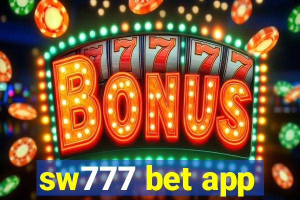 sw777 bet app